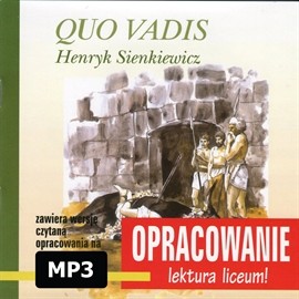 okładka Henryk Sienkiewicz Quo Vadis-opracowanie audiobook | MP3 | Andrzej I. Kordela