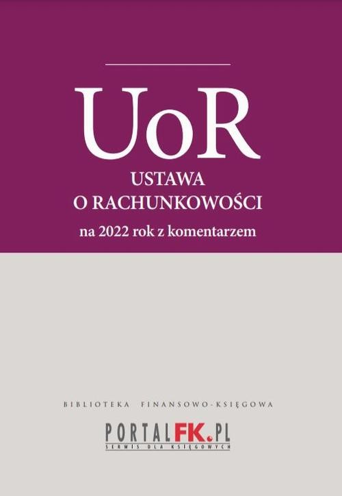 okładka Ustawa o rachunkowości 2022. Tekst ujednolicony z komentarze eksperta do zmian ebook | epub, mobi, pdf | Katarzyna Trzpioła