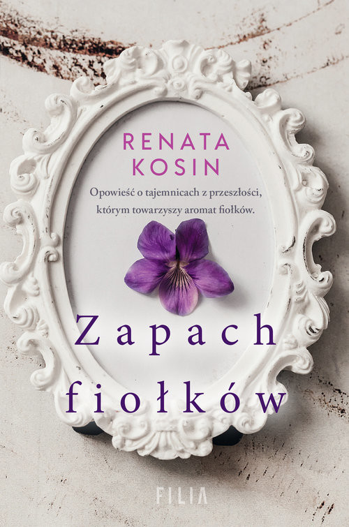 okładka Zapach fiołków Wielkie Litery książka | Renata Kosin