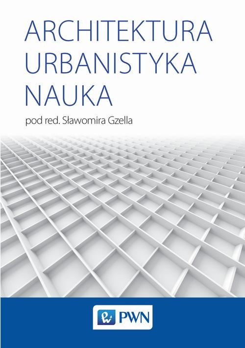 okładka Architektura Urbanistyka Naukaebook | epub, mobi | Opracowania Zbiorowe