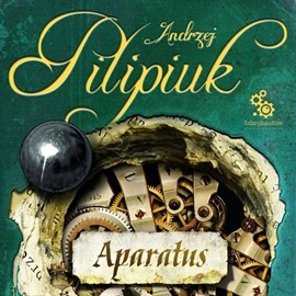 okładka Aparatusaudiobook | MP3 | Andrzej Pilipiuk