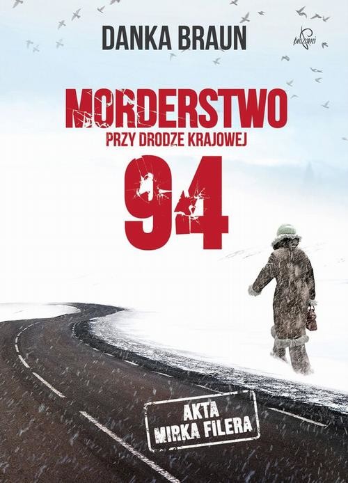 okładka Morderstwo przy drodze krajowej 94 ebook | epub, mobi | Danka Braun