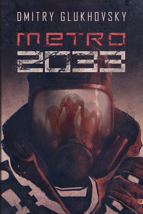 okładka Metro 2033 książka | Dmitry Glukhovsky