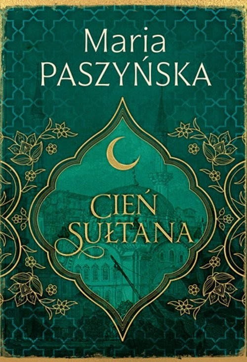 okładka Cień sułtana książka | Maria Paszyńska