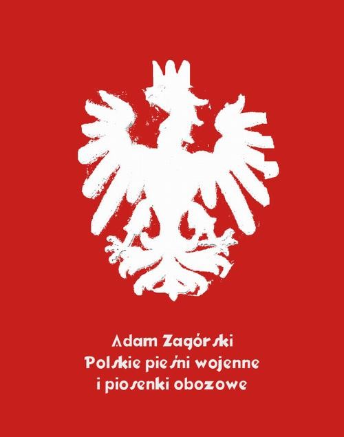 Polskie pieśni wojenne i piosenki obozowe
