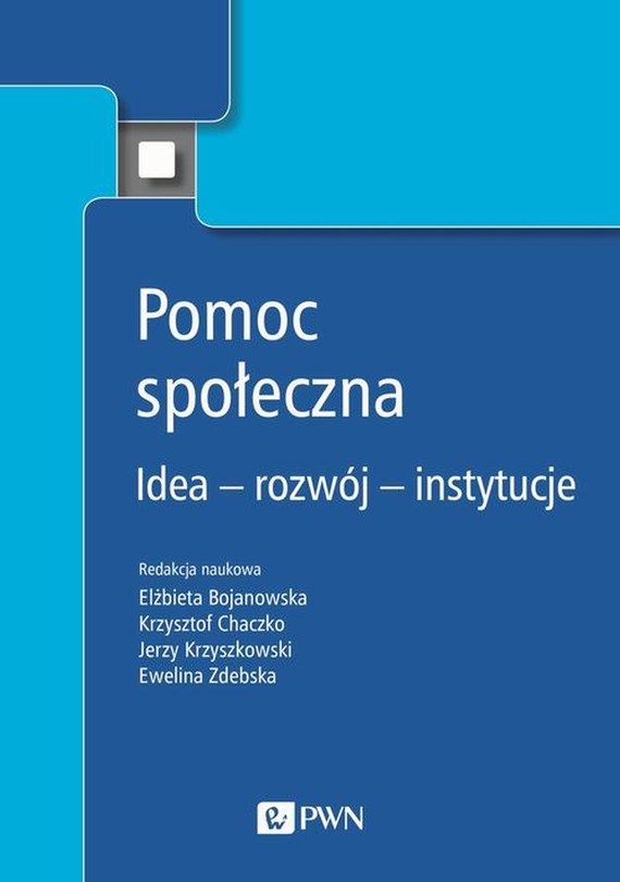 okładka Pomoc społeczna ebook | epub, mobi | Jerzy Krzyszkowski, Elżbieta Bojanowska, Krzysztof Chaczko, Ewelina Zdebska