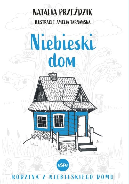 okładka Niebieski dom książka | Natalia Przeździk