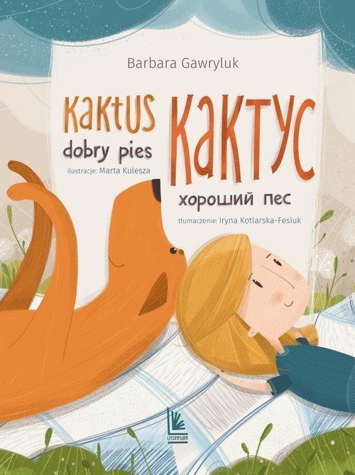 Kaktus dobry pies .Książka dwujęzyczna polsko-ukraińska