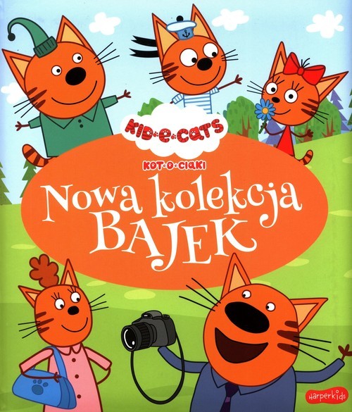 okładka Kot-o-ciaki Nowa kolekcja bajek książka | Klaudyna Cwynar
