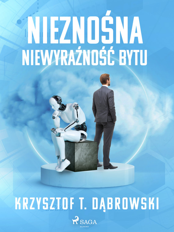 okładka Nieznośna niewyraźność bytuebook | epub, mobi | Krzysztof T. Dąbrowski