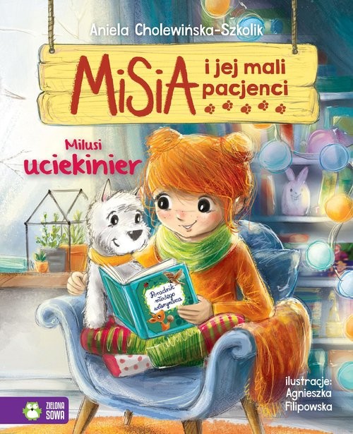 okładka Misia i jej mali pacjenci Milusi uciekinierksiążka |  | Aniela Cholewińska-Szkolik