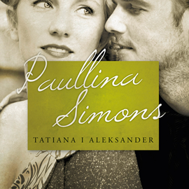 okładka Tatiana i Aleksander audiobook | MP3 | Paullina Simons