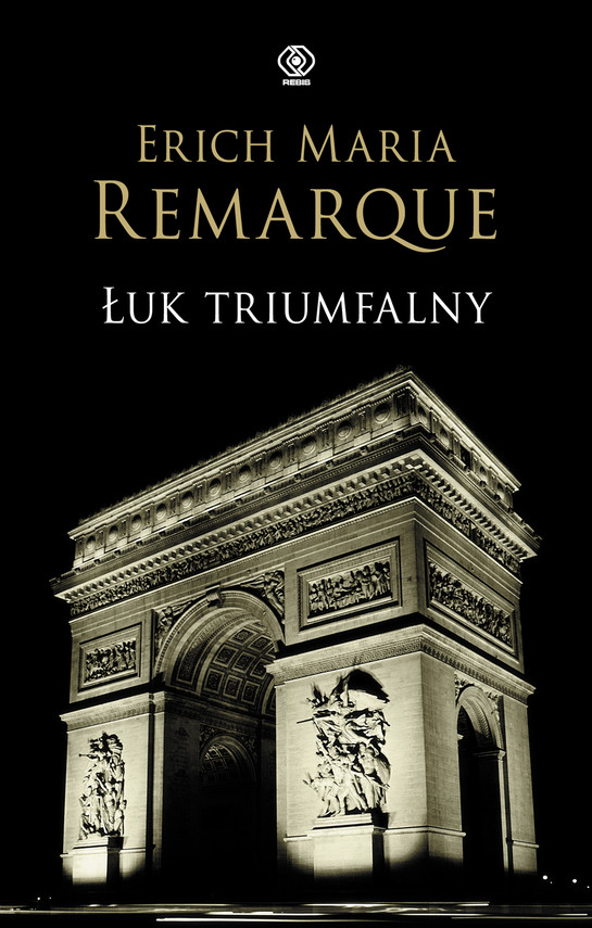 okładka Łuk Triumfalnyebook | epub, mobi | Erich Maria Remarque