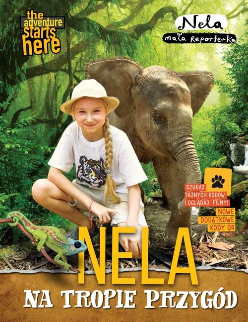 okładka Nela na tropie przygód Nowe wydanie z dodatkowymi kodami QR książka | Mała reporterka Nela