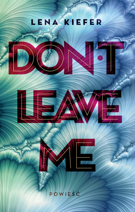 okładka Don't leave me ebook | epub, mobi | Kiefer Lena