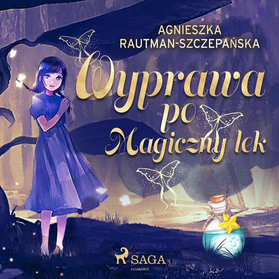 okładka Wyprawa po magiczny lek audiobook | MP3 | Agnieszka Rautman-Szczepańska