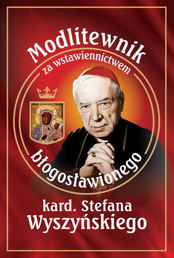 okładka Modlitewnik za wstawiennictwem błogosławionego kard. Stefana Wyszyńskiegoebook | epub, mobi, pdf | ks. Leszek Smoliński
