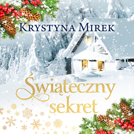 okładka Świąteczny sekret audiobook | MP3 | Krystyna Mirek