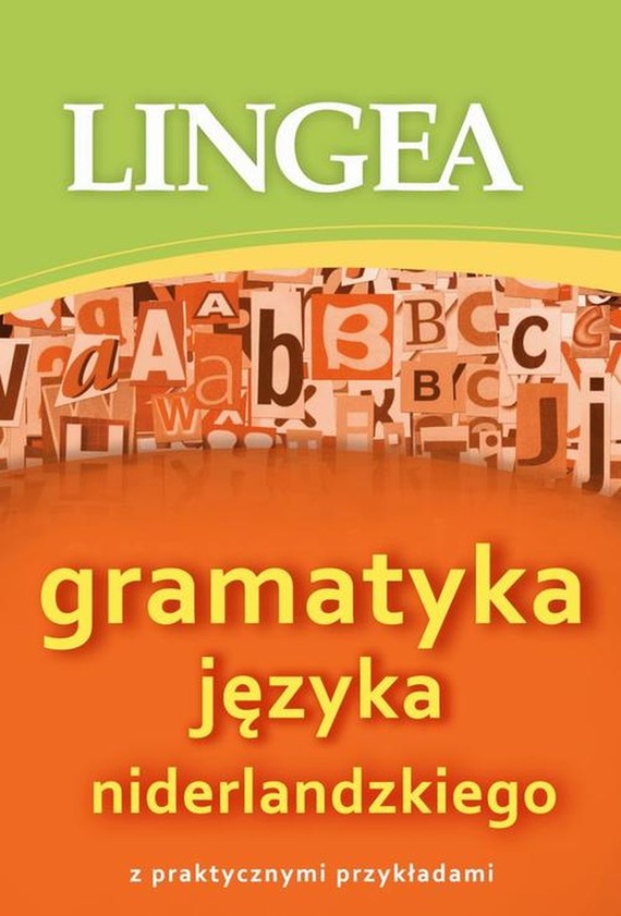 okładka Gramatyka języka niderlandzkiego z praktycznymi przykładami ebook | epub, mobi | Lingea