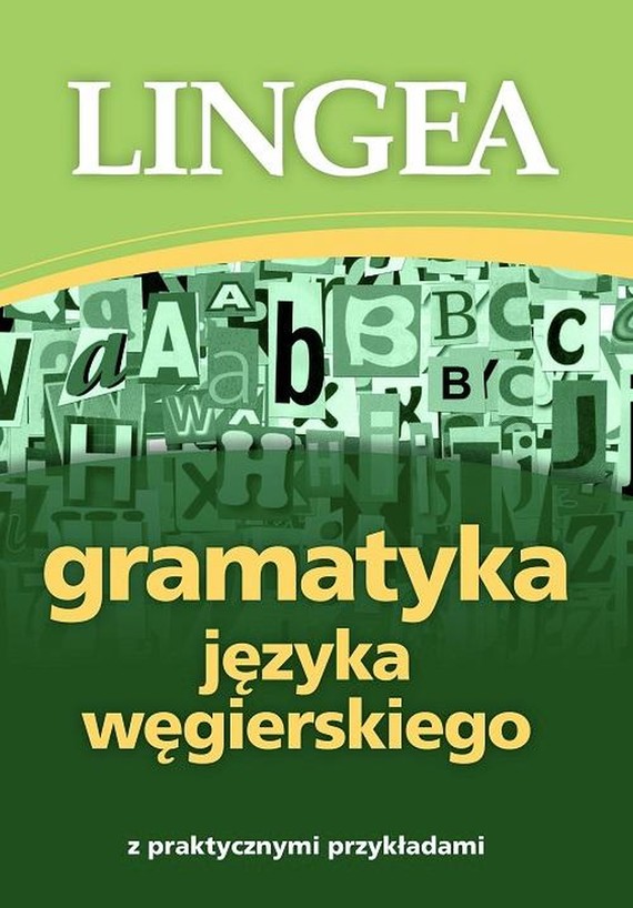 okładka Gramatyka języka węgierskiego z praktycznymi przykładami ebook | epub, mobi | Lingea