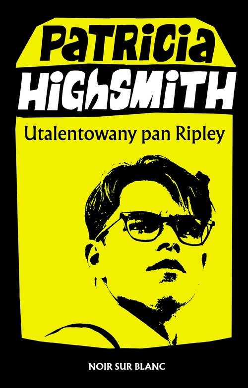 okładka Utalentowany pan Ripley książka | Patricia Highsmith