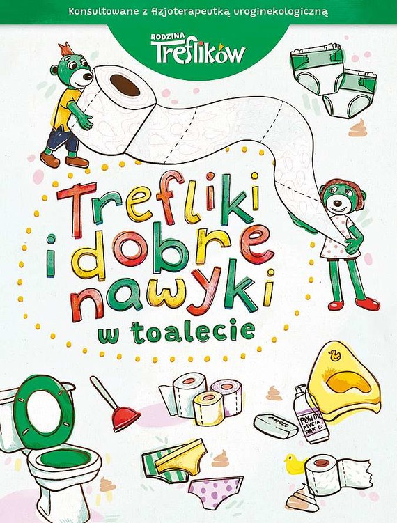 okładka Rodzina Treflików. Trefliki i dobre nawyki w toalecie
książka |  | Martyna Jelonek