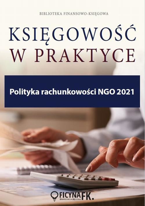 okładka Polityka rachunkowości NGO 2021ebook | pdf | Katarzyna Trzpioła