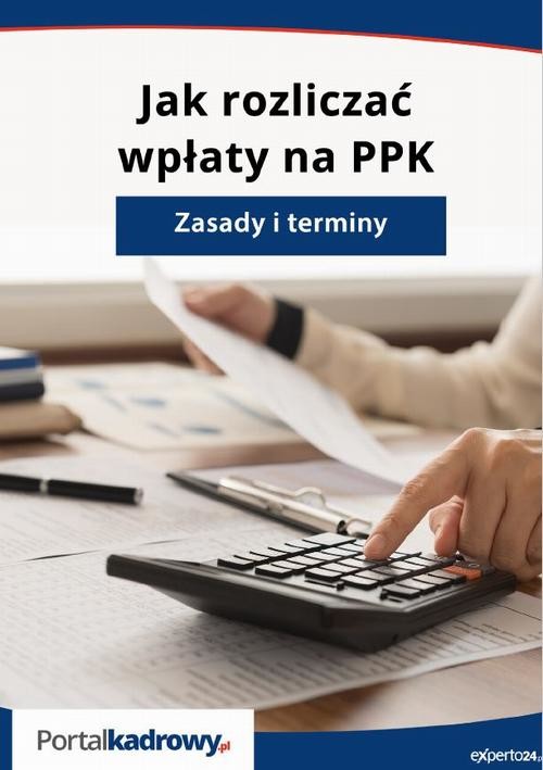 okładka Jak rozliczać wpłaty na PPK - zasady i terminyebook | pdf | Izabela Nowacka, Oskar Sobolewski