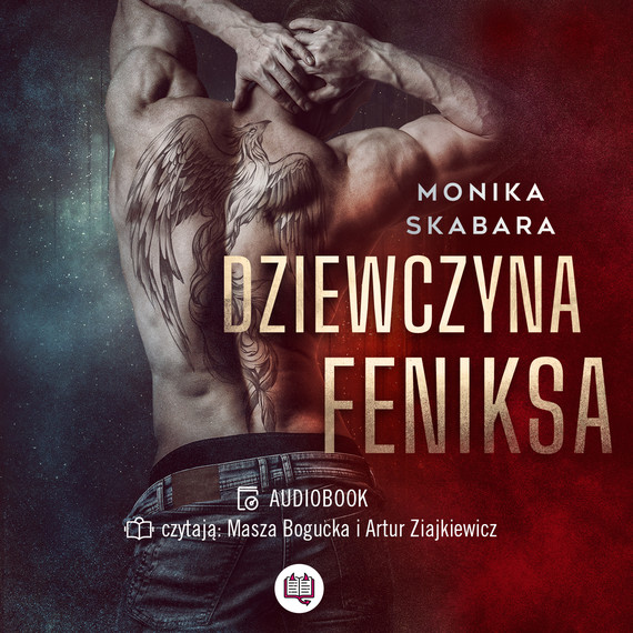 okładka Dziewczyna Feniksa audiobook | MP3 | Monika Skabara