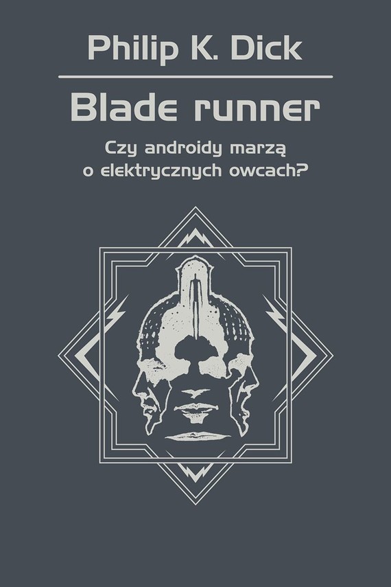 okładka Blade runner. Czy androidy marzą o elektrycznych owcach? ebook | epub, mobi | Philip K. Dick