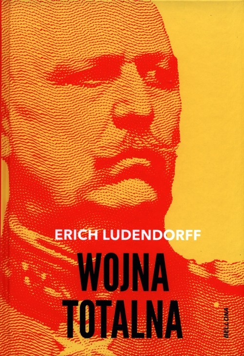 okładka Wojna totalnaksiążka |  | Erich Ludendorff