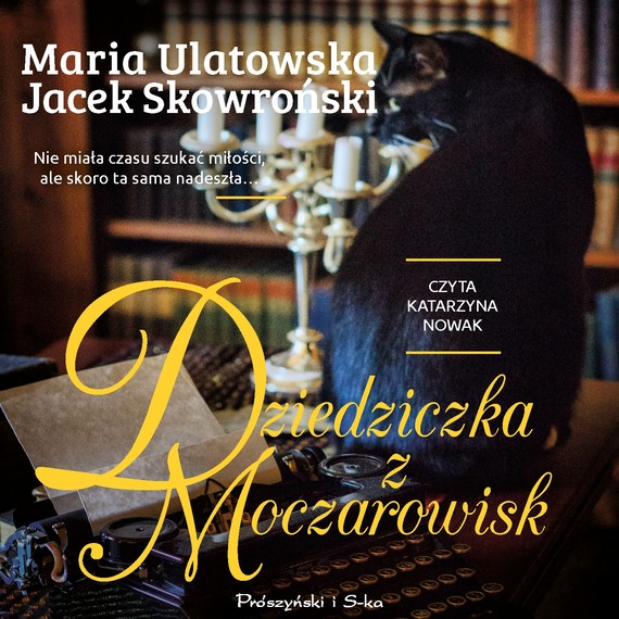okładka Dziedziczka z Moczarowiskaudiobook | MP3 | Maria Ulatowska, Jacek Skowroński