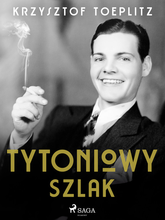 okładka Tytoniowy Szlakebook | epub, mobi | Krzysztof Toeplitz