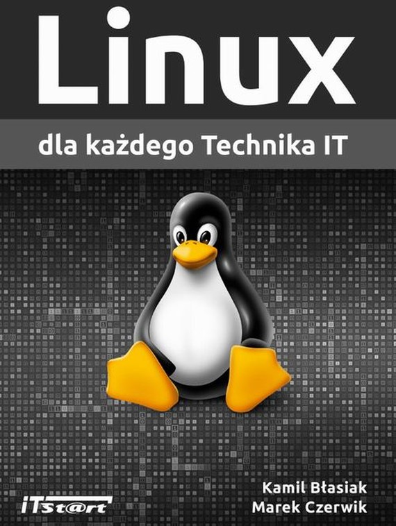 okładka Linux dla każdego Technika ITebook | epub, mobi, pdf | Kamil Błasiak, Marek Czerwik