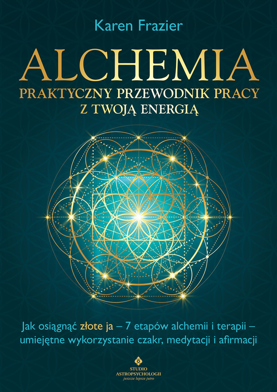 okładka Alchemia - praktyczny przewodnik pracy z twoją energiąebook | epub, mobi, pdf | Karen Frazier