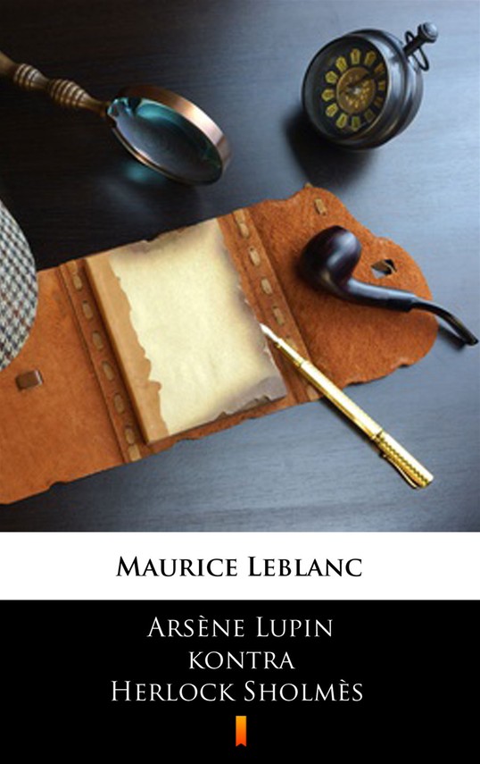 okładka Arsène Lupin kontra Herlock Sholmèsebook | epub, mobi | Maurice Leblanc