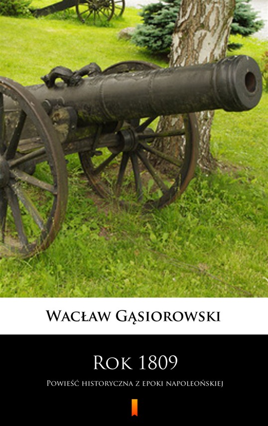 okładka Rok 1809ebook | epub, mobi | Wacław Gąsiorowski