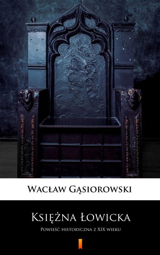okładka Księżna Łowickaebook | epub, mobi | Wacław Gąsiorowski