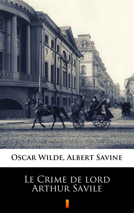 okładka Le Crime de lord Arthur Savile ebook | epub, mobi | Oscar Wilde