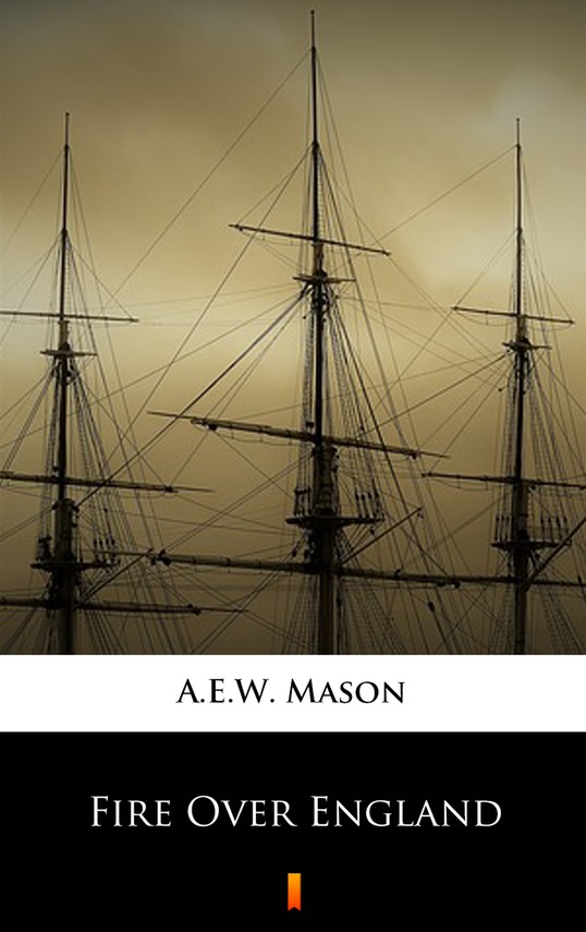 okładka Fire Over England ebook | epub, mobi | A.E.W. Mason