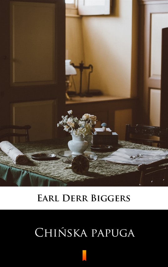 okładka Chińska papuga ebook | epub, mobi | Earl Derr Biggers