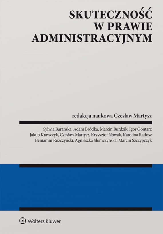 okładka Skuteczność w prawie administracyjnym (pdf)ebook | pdf | Redakcja naukowa: Czesław Martysz, Opracowania Zbiorowe