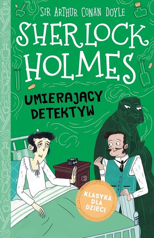 okładka Klasyka dla dzieci Tom 25 Sherlock Holmes Umierający detektyw książka | Arthur Conan Doyle