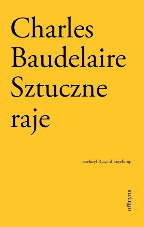 okładka Sztuczne rajeksiążka |  | Charles Baudelaire