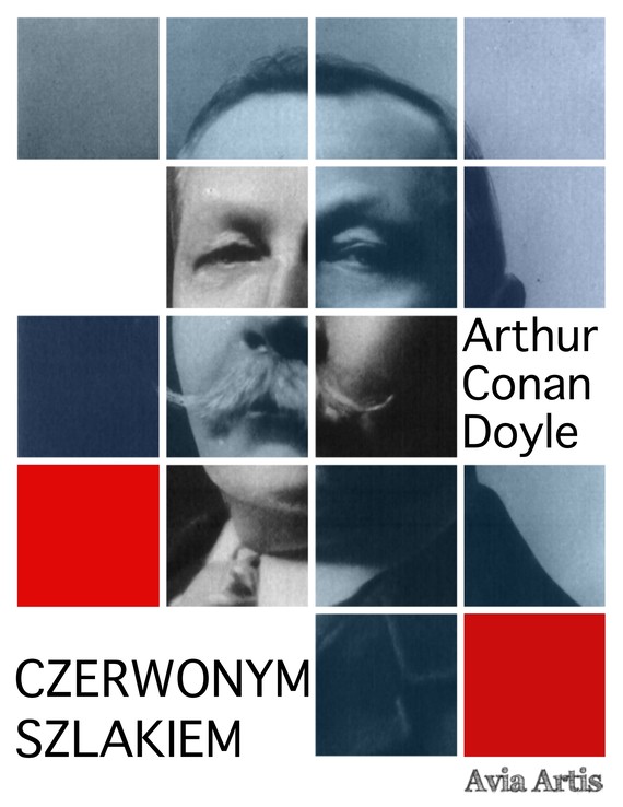 okładka Czerwonym szlakiemebook | epub, mobi | Arthur Conan Doyle