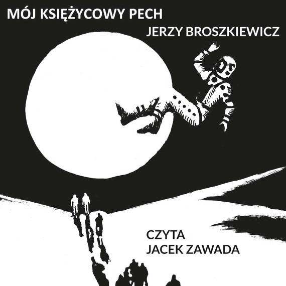 okładka Mój księżycowy pechaudiobook | MP3 | Jerzy Broszkiewicz