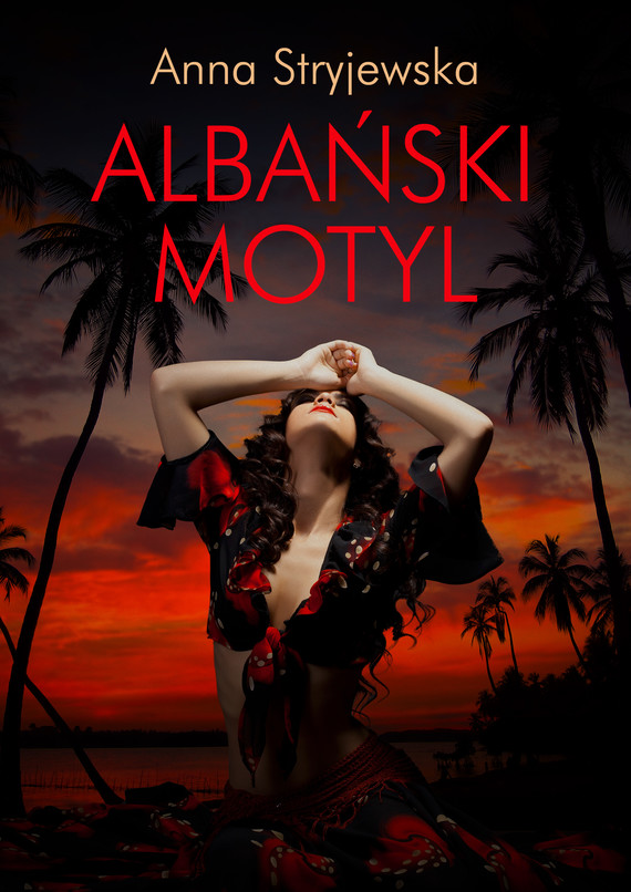 okładka Albański motyl ebook | epub, mobi | Anna Stryjewska