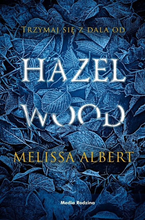 okładka Hazel Wood książka | Melissa Albert