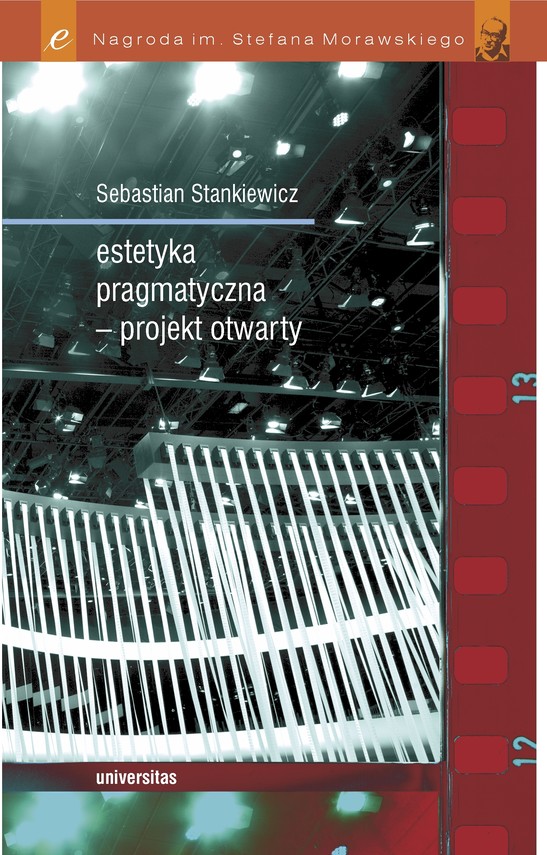 okładka Estetyka pragmatyczna - projekt otwarty ebook | pdf | Sebastian Stankiewicz