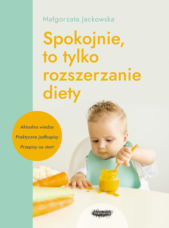 okładka Spokojnie, to tylko rozszerzanie diety ebook | epub, mobi | Małgorzata Jackowska